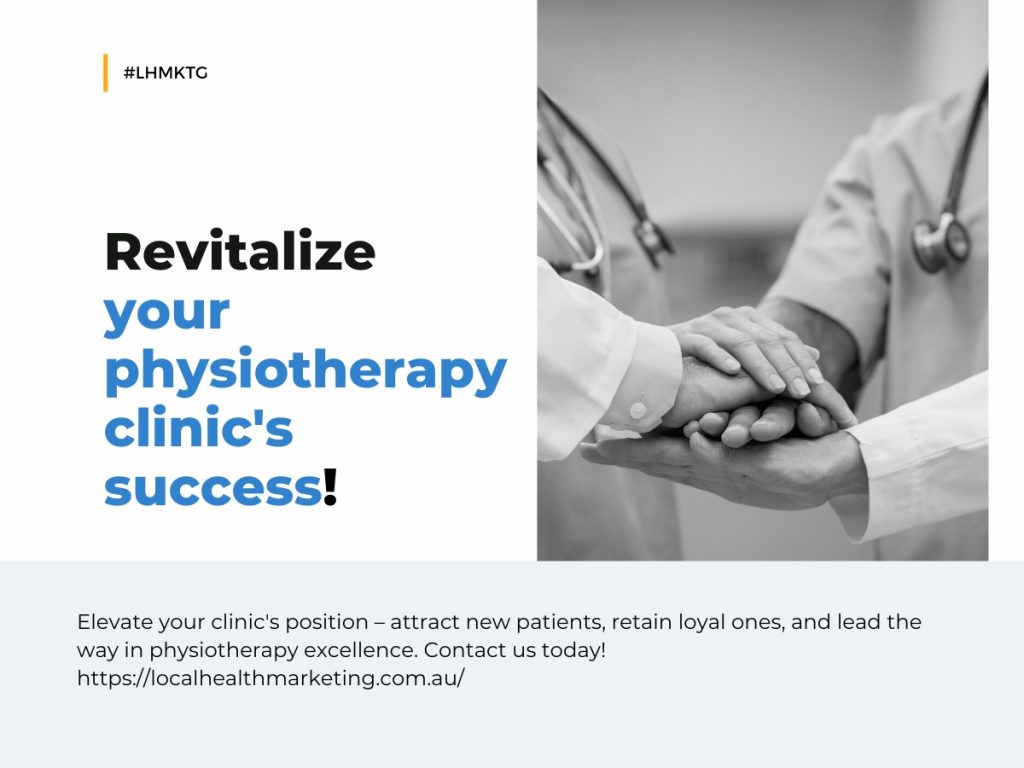 Marketing Tactics for Physiotherapy Clinics | Local Health Marketing Australia
