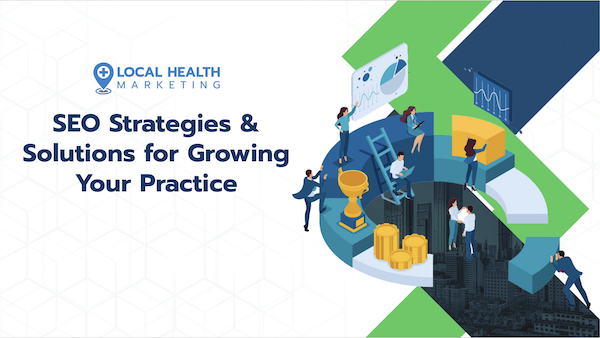 SEO-Strategies-To-Grow-Your-Practice